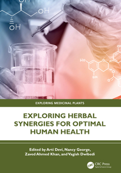Hardcover Exploring Herbal Synergies for Optimal Human Health Book