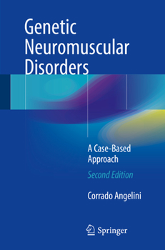 Paperback Genetic Neuromuscular Disorders: A Case-Based Approach Book
