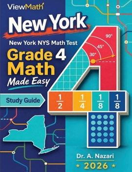 New York NYS Math Test Grade 4 Math Made Easy: Study Guide with Key Concepts, Review & Practice
