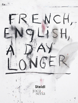 Hardcover Jim Dine: French, English, a Day Longer Book