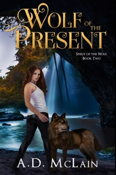 Hardcover Wolf of the Present: Premium Hardcover Edition Book