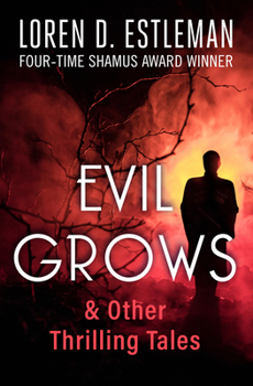 Paperback Evil Grows: & Other Thrilling Tales Book