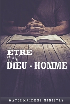 Paperback Être Un Homme-Dieu [French] Book