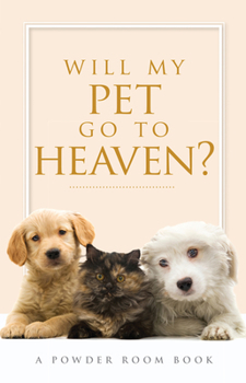 Paperback Will My Pet Go to Heaven? Book