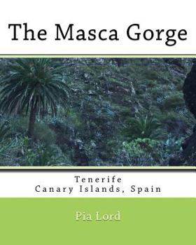 Paperback The Masca Gorge: Tenerife Canary Islands Spain Book