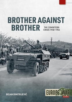 Paperback Brother Against Brother: The Comintern Crisis 1948-1954 Book