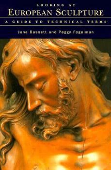 Paperback Looking at European Sculpture: A Guide to Technical Terms Book