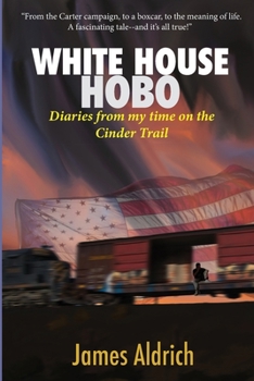 Paperback White House Hobo: Diaries from my time on the Cinder Trail Book