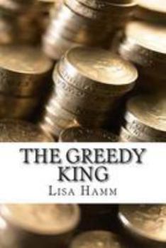Paperback The Greedy King Book
