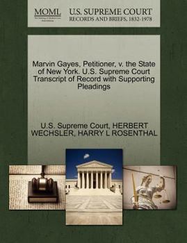 Paperback Marvin Gayes, Petitioner, V. the State of New York. U.S. Supreme Court Transcript of Record with Supporting Pleadings Book
