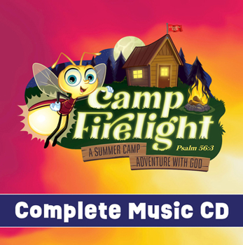 Audio CD Vacation Bible School (Vbs) 2024 Camp Firelight Complete Music CD: A Summer Camp Adventure with God Book