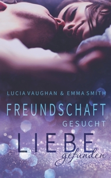 Paperback Freundschaft gesucht, Liebe gefunden [German] Book