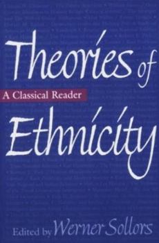 Hardcover Theories of Ethnicity: A Classical Reader Book