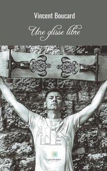 Paperback Une glisse libre [French] Book