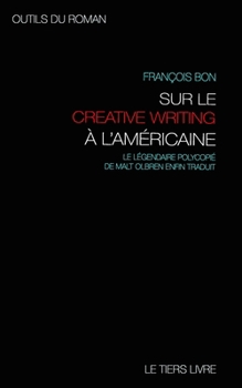 Paperback Outils du roman: avec Malt Olbren sur les pistes et exercices du creative writing a l'americaine [French] Book