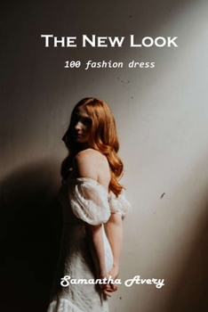 Paperback The New Look: 100 fashion dress Book