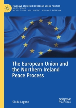 Paperback The European Union and the Northern Ireland Peace Process Book