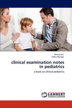 Paperback clinical examination notes in pediatrics Book