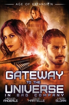 Gateway To The Universe: In Bad Company - Book  of the Terry Henry Walton Chronicles