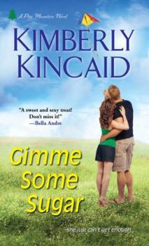 Gimme Some Sugar - Book #2 of the Pine Mountain