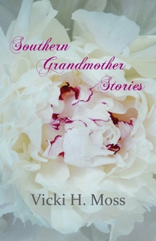 Paperback Southern Grandmother Stories Book