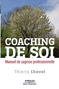 Paperback Coaching de soi: Manuel de sagesse professionnelle [French] Book