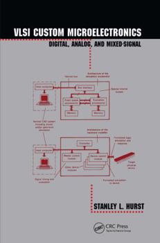Hardcover VLSI Custom Microelectronics: Digital: Analog, and Mixed-Signal Book