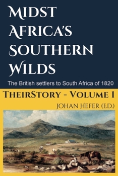 Paperback Midst Africa's Southern Realms: The 1820 Settlers to South Africa Book