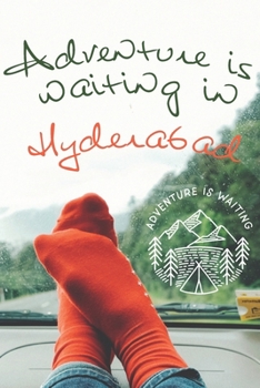 Adventure is waiting in Hyderabad: Notizbuch A5-dotted, 108 Seiten: Adventure is waiting - notebook medium, dotted - für Träume, Pläne und Ideen / ideal als Bullet Journal oder Tagebuch