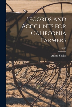 Paperback Records and Accounts for California Farmers; E124 Book