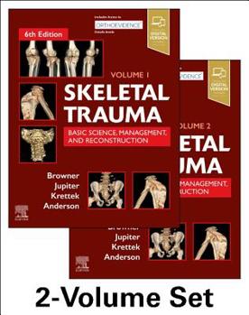 Hardcover Skeletal Trauma: Basic Science, Management, and Reconstruction, 2-Volume Set: Basic Science, Management, and Reconstruction. 2 Vol Set Book