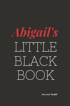 Paperback Abigail's Little Black Book: Abigail's Little Black Book