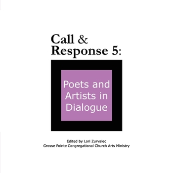 Call & Response 5: Poets and Artists in Dialogue