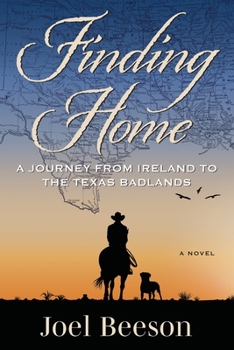 Paperback Finding Home: A Journey from Ireland to the Texas Badlands Book