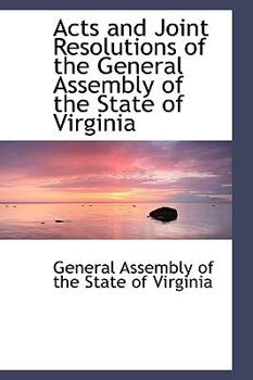 Paperback Acts and Joint Resolutions of the General Assembly of the State of Virginia Book