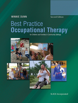 Hardcover Best Practice Occupational Therapy for Children and Families in Community Settings Book