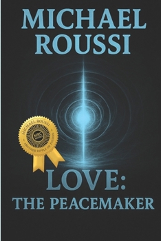 Love: The Peacemaker (Master Edition)
