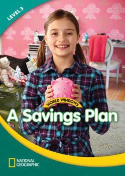 Paperback World Windows 3 (Social Studies): A Savings Plan: Content Literacy, Nonfiction Reading, Language & Literacy Book