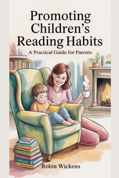 Paperback Raising Readers: A Parent's Guide to Inspiring a Love of Books at Every Age Book