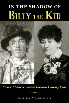 Paperback In the Shadow of Billy the Kid: Susan McSween and the Lincoln County War Book