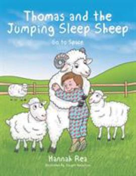 Paperback Thomas and the Jumping Sleep Sheep: Go to Space Book