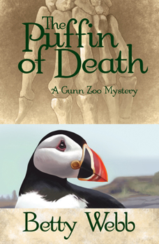 The Puffin of Death - Book #4 of the Gunn Zoo Mystery