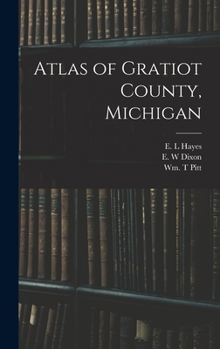 Hardcover Atlas of Gratiot County, Michigan Book
