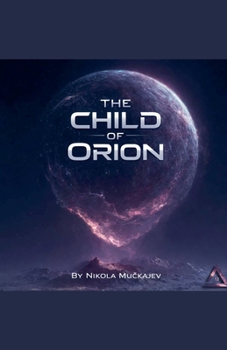 The Child of Orion