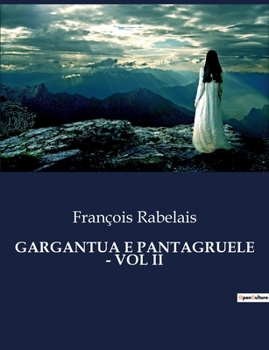 Paperback Gargantua E Pantagruele - Vol II [Italian] Book