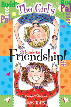 Paperback The Christian Girl's Guide to Friendship! [With Best Friends Clip Key Chain] Book