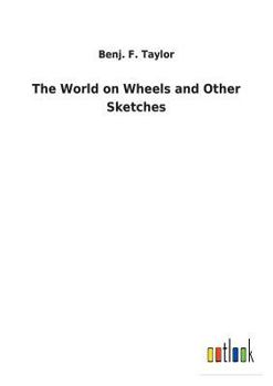 Paperback The World on Wheels and Other Sketches Book