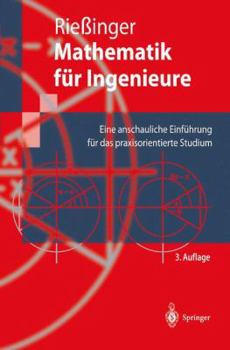 Paperback Mathematik für Ingenieure. Eine anschauliche Einführung für das praxisorientierte Studium (Springer-Lehrbuch) [German] Book