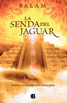 Paperback Balam, La Senda del Jaguar / Balam: The Path of the Jaguar [Spanish] Book