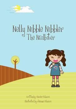Paperback Nelly Nibble Nibbler the Nailbiter Book